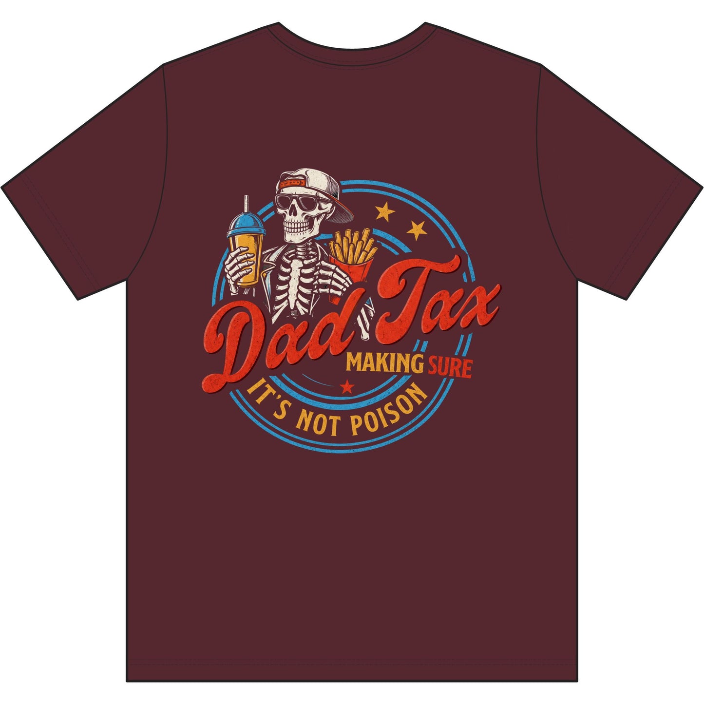 Dad Tax T-Shirt — "Dad Tax: Making Sure It’s Not Poison" Tee