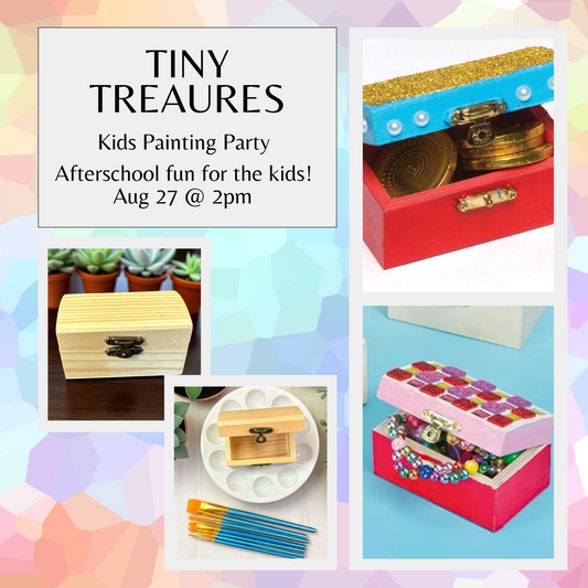 Tiny Treasures Kid’s Paint Party (Aug 27)